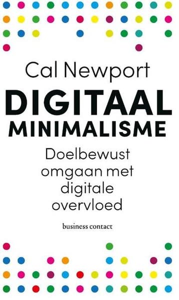 Digitaal minimalisme | 9789047011903 | Cal Newport, Ophalen of Verzenden, Zo goed als nieuw, Cal Newport