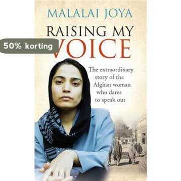 Raising My Voice: The Extraordinary Story of the Afghan, Verzenden, Gelezen, Malalai Joya