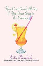 You Cant Drink All Day If You Dont Start in the Morning, Verzenden, Gelezen, Celia Rivenbark
