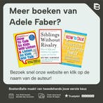 How to Talk so Kids Will Listen and Listen so Kids Will Talk, Boeken, Verzenden, Gelezen, Adele Faber