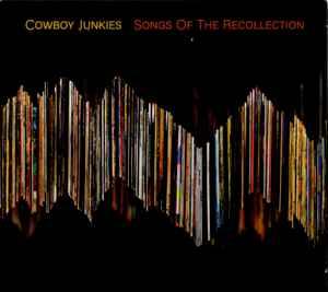 cd digi - Cowboy Junkies - Songs Of The Recollection, Verzenden, Zo goed als nieuw