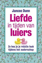 Liefde in tijden van luiers 9789492493118 Jancee Dunn, Verzenden, Gelezen, Jancee Dunn