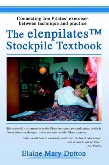The elenpilatesTM Stockpile Textbook - Elaine Mary Dutton, Verzenden, Gelezen, Elaine Mary Dutton