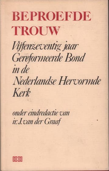 Beproefde trouw - J. van der Graaf 9789024203772, Boeken, Verzenden, Gelezen, J. van der Graaf
