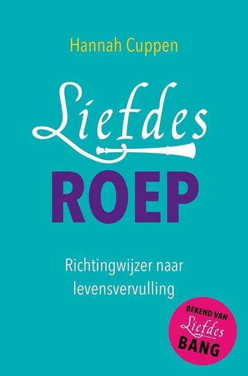 Liefdesroep - Hannah Cuppen - 9789020213065 - Paperback, Verzenden, Nieuw