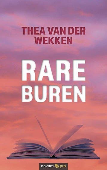 Rare buren - Thea van der Wekken 9783991070252, Boeken, Verzenden, Zo goed als nieuw, Thea van der Wekken