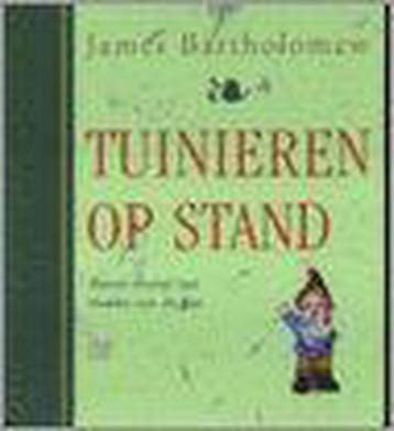 TUINIEREN OP STAND - J. Bartholomew 9789050185202, Verzenden, Gelezen, J. Bartholomew