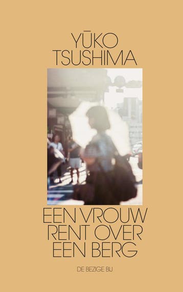 Een vrouw rent over een berg (Goed), Verzenden, Gelezen, Yuko Tsushima