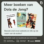 En de akker is de wereld 9789059366053 Dola de Jong, Verzenden, Zo goed als nieuw, Dola de Jong