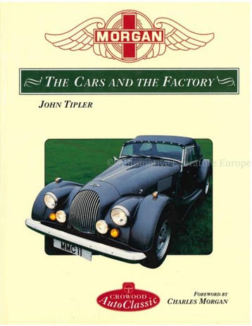 MORGAN, THE CARS AND THE FACTORY, Nieuw, Author