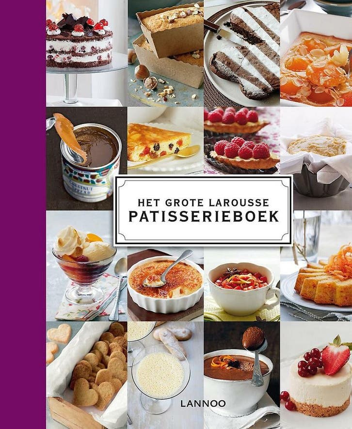 Het Grote Larousse Patisserieboek 9789401401371 Larousse, Boeken, Kookboeken, Zo goed als nieuw, Verzenden