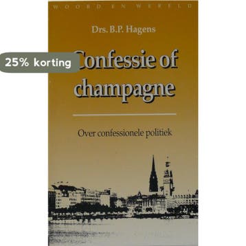 Confessie of champagne 23 - Drs. B.P. Hagens 9789050460200, Boeken, Overige Boeken, Verzenden, Gelezen, Drs. B.P. Hagens