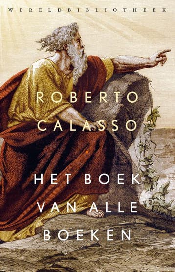 Het Boek Van Alle Boeken | Roberto Calasso | Nieuw, Boeken, Ophalen of Verzenden, Nieuw, Roberto Calasso