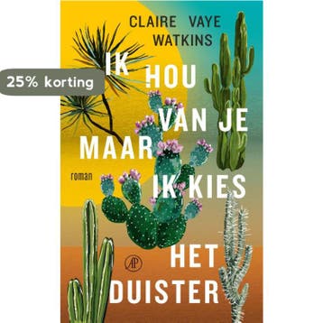 Ik hou van je maar ik kies het duister - Claire Vaye Watkins, Verzenden, Gelezen, Claire Vaye Watkins