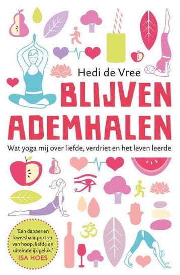 Blijven ademhalen - Hedi de Vree 9789400505636, Verzenden, Gelezen, Hedi de Vree