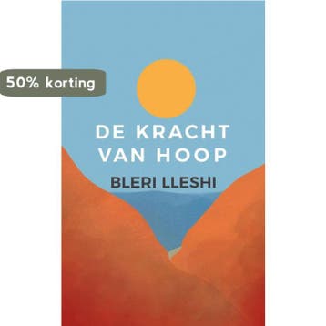 De kracht van hoop - Bleri Lleshi 9789462671263, Verzenden, Gelezen, Bleri Lleshi