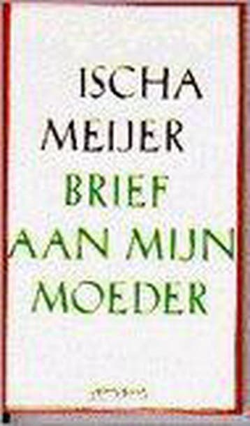 Brief aan mijn moeder - Ingrid Meijer 9789053332641, Verzenden, Zo goed als nieuw, Ingrid Meijer