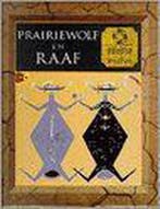Prairiewolf en Raaf / Mens en mythe 9789053901847 Auteur, Verzenden, Zo goed als nieuw, Auteur