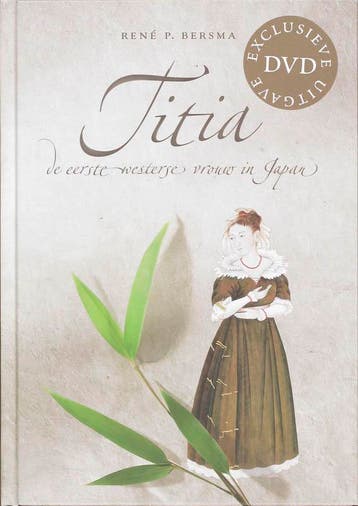 Titia, de eerste westerse vrouw in Japan 9789086690589, Verzenden, Gelezen, R.P. Bersma