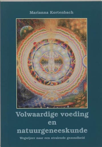 Volwaardige voeding en natuurgeneeskunde - M. Kortenbach, Verzenden, Gelezen, M. Kortenbach