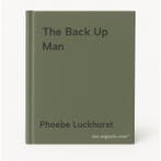 The Back Up Man 9781405949507 Phoebe Luckhurst, Boeken, Verzenden, Zo goed als nieuw, Phoebe Luckhurst