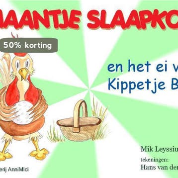 Haantje Slaapkop en het ei van Kippetje Blij - Mik Leyssius, Verzenden, Zo goed als nieuw, Mik Leyssius