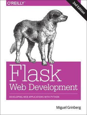 9781491991732 Flask Web Development 2e | Tweedehands, Verzenden, Zo goed als nieuw, Miguel Grinberg