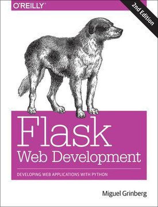 9781491991732 Flask Web Development 2e | Tweedehands, Boeken, Studieboeken en Cursussen, Zo goed als nieuw, Verzenden