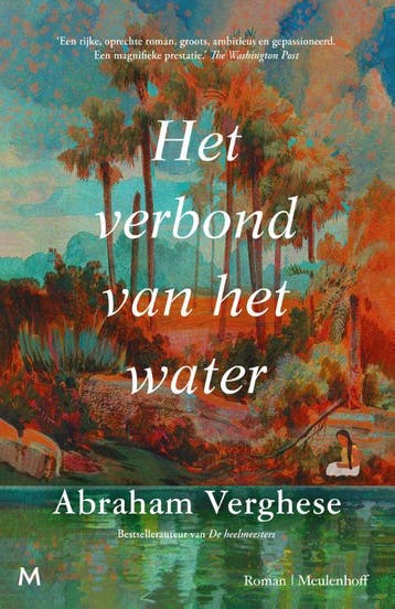 Het verbond van het water 9789029098083 Abraham Verghese, Verzenden, Zo goed als nieuw, Abraham Verghese