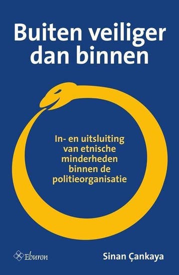 9789059725768 Buiten veiliger dan binnen | Tweedehands, Boeken, Verzenden, Zo goed als nieuw, Sinan Cankaya