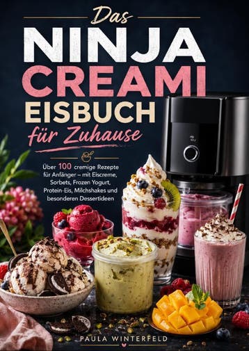 Das Ninja Creami Eisbuch Für Zuhause | Paula Winterfeld, Boeken, Ophalen of Verzenden, Nieuw, Paula Winterfeld