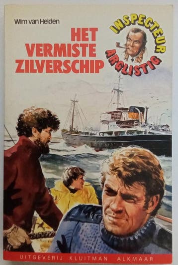 INSPECTEUR ARGLISTIG. EN HET VERMISTE ZILVERSCHIP - Helden, Boeken, Verzenden, Gelezen, Helden
