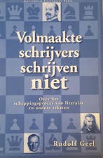 Volmaakte schrijvers schrijven niet 9789053561911 R. Geel, Verzenden, Gelezen, R. Geel