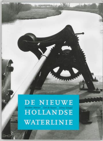 De Nieuwe Hollandse Waterlinie - S. Schepel 9789040095535, Verzenden, Zo goed als nieuw, S. Schepel