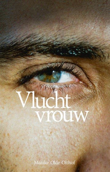 9789493425859 Vluchtvrouw Maaike Olde Olthof, Verzenden, Nieuw, Maaike Olde Olthof