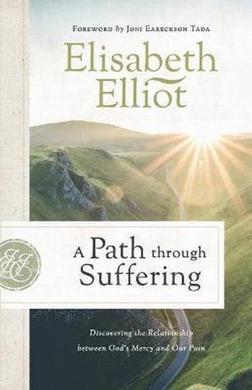 9780800729509 A Path through Suffering Elisabeth Elliot, Boeken, Verzenden, Nieuw, Elisabeth Elliot
