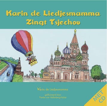 Karin de Liedjesmamma zingt Tsjechov - Karin de Liedjesmamma, Boeken, Verzenden, Zo goed als nieuw, Karin de Liedjesmamma