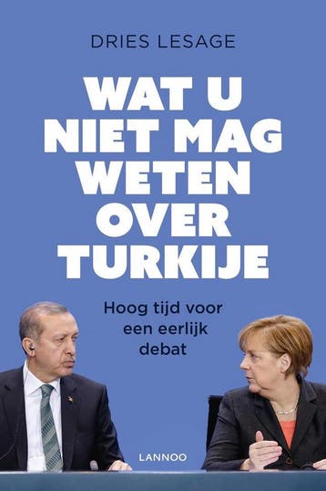 Wat u niet mag weten over Turkije - Dries Lesage, Boeken, Verzenden, Gelezen, Dries Lesage