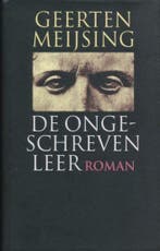 De ongeschreven leer 9789029531122 G. Meijsing, Boeken, Verzenden, Gelezen, G. Meijsing