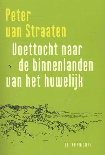 Voettocht Naar De Binnenlanden Van Het Huwelijk | Nieuw, Ophalen of Verzenden, Nieuw, Peter Straaten