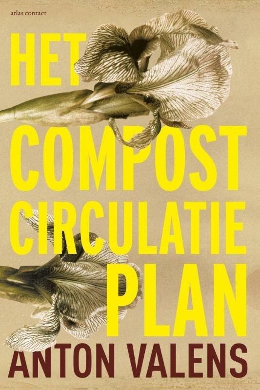Het compostcirculatieplan (9789025446857, Anton Valens), Boeken, Romans, Nieuw, Verzenden