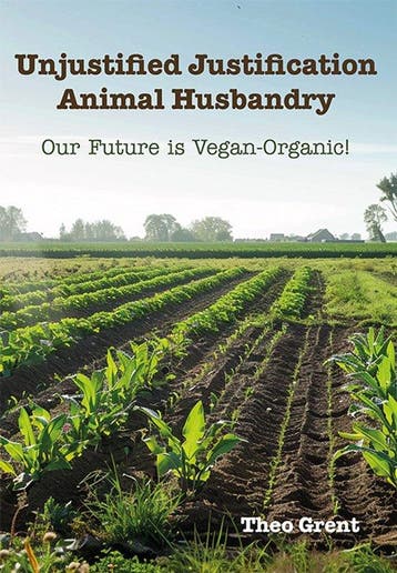 9789493364219 Unjustified Justification Animal Husbandry, Verzenden, Nieuw, Theo Grent
