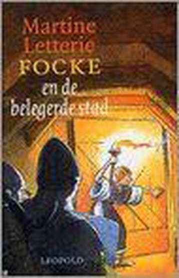 Focke en de belegerde stad - Martine Letterie 9789025848828, Verzenden, Zo goed als nieuw, Martine Letterie