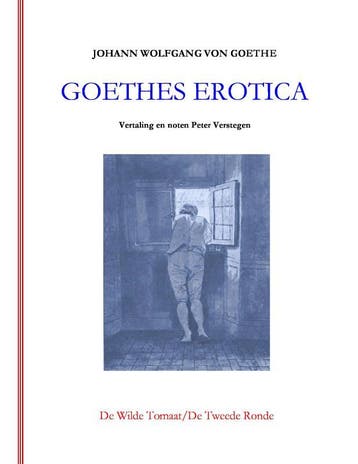 Goethes Erotica | Johann Wolfgang Goethe | Nieuw, Ophalen of Verzenden, Nieuw, Johann Wolfgang Goethe