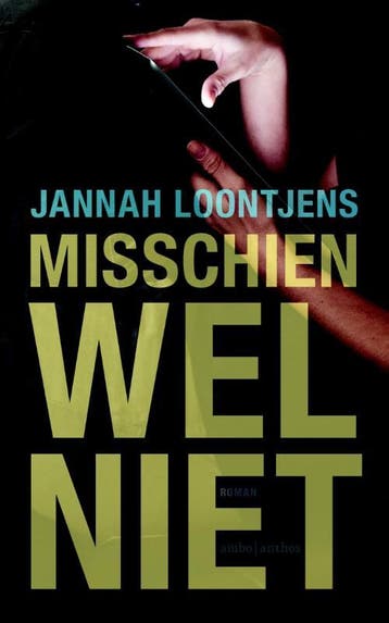 Misschien wel niet - Jannah Loontjens 9789026326523, Verzenden, Gelezen, Jannah Loontjens
