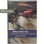 Corporate Change 9789055942596 W. Wanrooij, Verzenden, Gelezen, W. Wanrooij