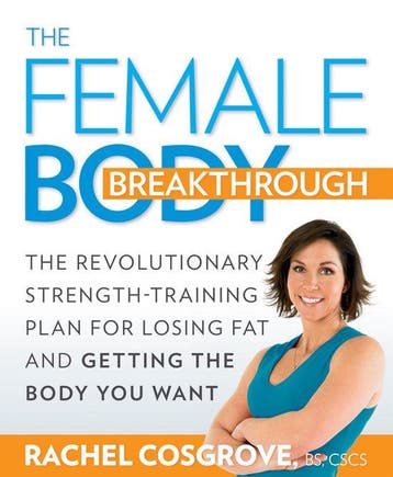 The Female Body Breakthrough - Rachel Cosgrove 9781605296937, Verzenden, Zo goed als nieuw, Rachel Cosgrove