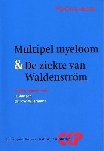 Multipel Myeloom & De Ziekte Van Waldenstrom 9789080267442, Verzenden, Gelezen