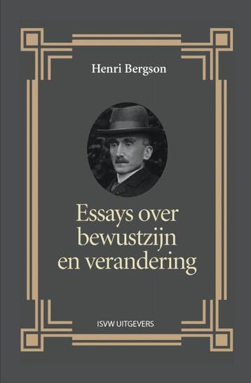 Essays Over Bewustzijn En Verandering | Nieuw, Ophalen of Verzenden, Nieuw, Henri Bergson
