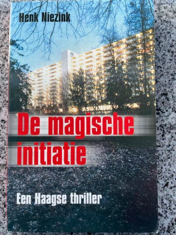 De magische initiatie – Een Haagse triller (Den Haag), Gelezen, Verzenden, Nederland, Henk Niezink
